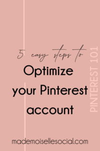 second pin image to save "how to optimize your Pinterest account" article on Pinterest